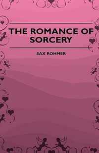 The Romance Of Sorcery