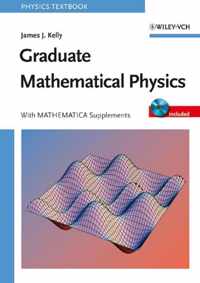 Graduate Mathematical Physics