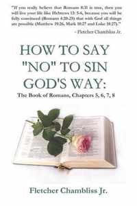 How to Say NO to Sin God's Way