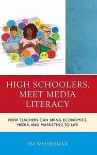 High Schoolers, Meet Media Literacy