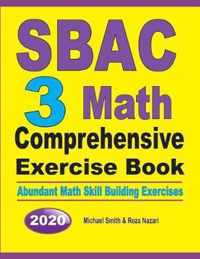 SBAC 3 Math Comprehensive Exercise Book