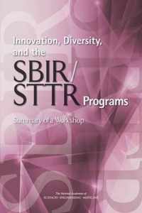 Innovation, Diversity, and the SBIR/STTR Programs