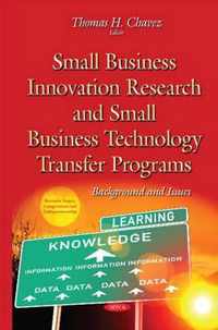 Small Business Innovation Research & Small Business Technology Transfer Programs