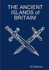 THE ANCIENT ISLANDS of BRITAIN!