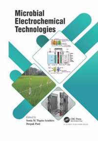 Microbial Electrochemical Technologies