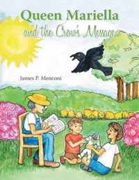 Queen Mariella and the Crow's Message