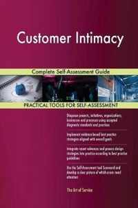 Customer Intimacy Complete Self-Assessment Guide
