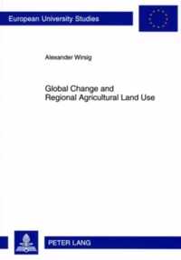 Global Change and Regional Agricultural Land Use