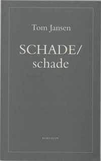 SCHADE / schade