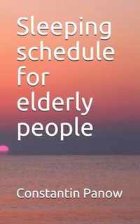 Sleeping schedule for elderly people