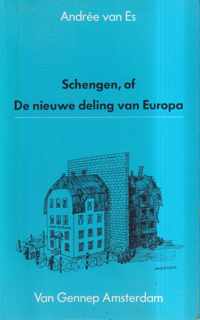 Schengen of de nieuwe deling van Europa