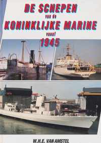 SCHEPEN VAN DE KONINKLIJKE MARINE VANAF 1945