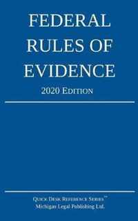 Federal Rules of Evidence; 2020 Edition