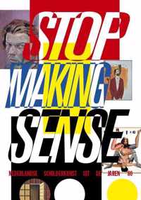 Stop making sense