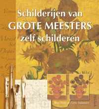 Schilderijen Van Grote Meesters Zelf Schilderen