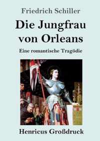 Die Jungfrau von Orleans (Grossdruck)