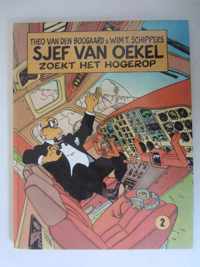 Sjef van Oekel zoekt het hogerop - Theo van den Bogaard - Wim T. Schippers