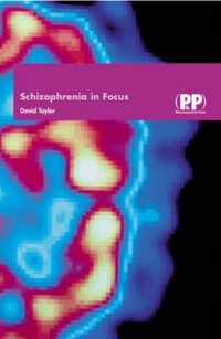 Schizophrenia in Focus