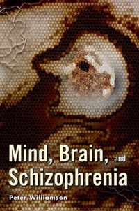 Mind, Brain, and Schizophrenia