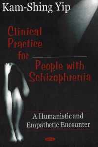 Clinical Practice for People with Schizophrenia