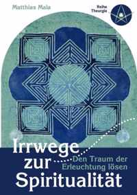 Irrwege zur Spiritualitat