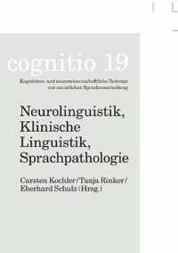 Neurolinguistik, Klinische Linguistik, Sprachpathologie; Michael Schecker zum 70. Geburtstag