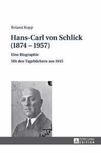 Hans-Carl Von Schlick (1874-1957)
