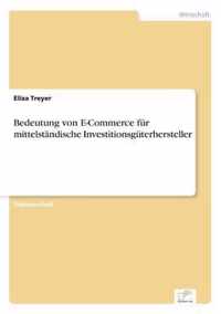 Bedeutung von E-Commerce fur mittelstandische Investitionsguterhersteller