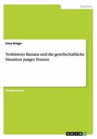 Yoshimoto Banana und die gesellschaftliche Situation junger Frauen