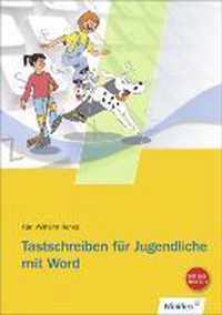 Tastschreiben für Jugendliche mit WORD. Schülerbuch