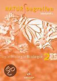 Natur begreifen Biologie 2. Neubearbeitung. 7./8. Schuljahr. Arbeitsheft 2.1