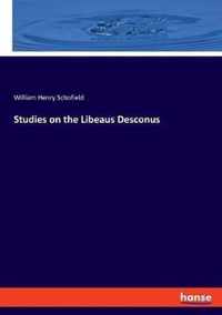 Studies on the Libeaus Desconus