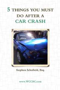 5 Things You Must Do After a Car Crash
