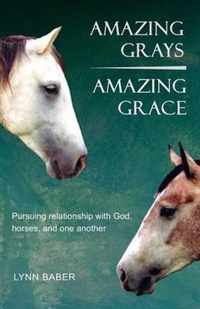 Amazing Grays, Amazing Grace