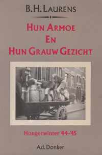 Hun armoe en hun grauw gezicht: Hongerwinter '44-'45