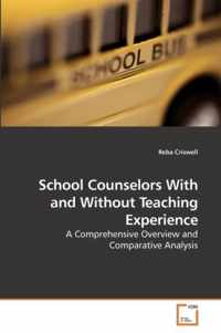 School Counselors With and Without Teaching Experience