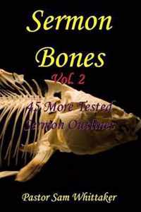 Sermon Bones, Vol. 2