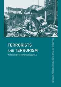 Terrorists and Terrorism in the Contemporary World