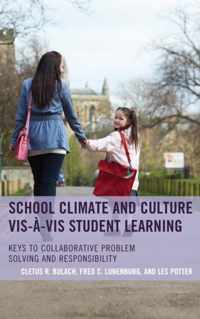 School Climate and Culture VIS-A-VIS Student Learning