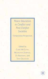 Peace Education in Conflict and Post Conflict Societies
