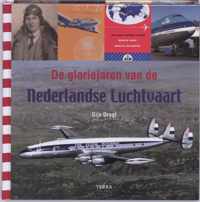 De Gloriejaren Van De Nederlandse Luchtvaart