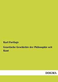 Genetische Geschichte Der Philosophie Seit Kant