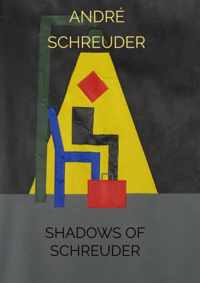 Shadows of Schreuder - André Schreuder - Paperback (9789464480979)