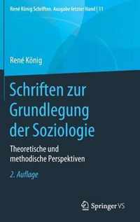 Schriften Zur Grundlegung Der Soziologie