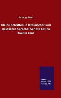 Kleine Schriften in lateinischer und deutscher Sprache
