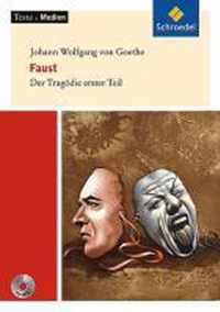 Johann Wolfgang von Goethe - Faust 1. Texte. Medien. Der Tragödie erster Teil