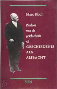 Pleidooi voor de geschiedenis, of geschiedenis als ambacht