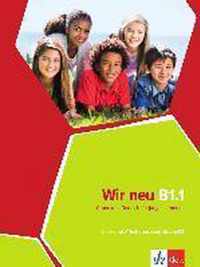 Wir neu B1.1. Lehr- und Arbeitsbuch mit Audio-CD