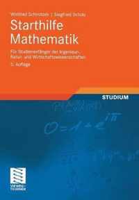 Starthilfe Mathematik: Für Studienanfänger Der Ingenieur-, Natur- Und Wirtschaftswissenschaften