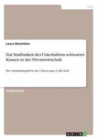 Zur Strafbarkeit des Unterhaltens schwarzer Kassen in der Privatwirtschaft